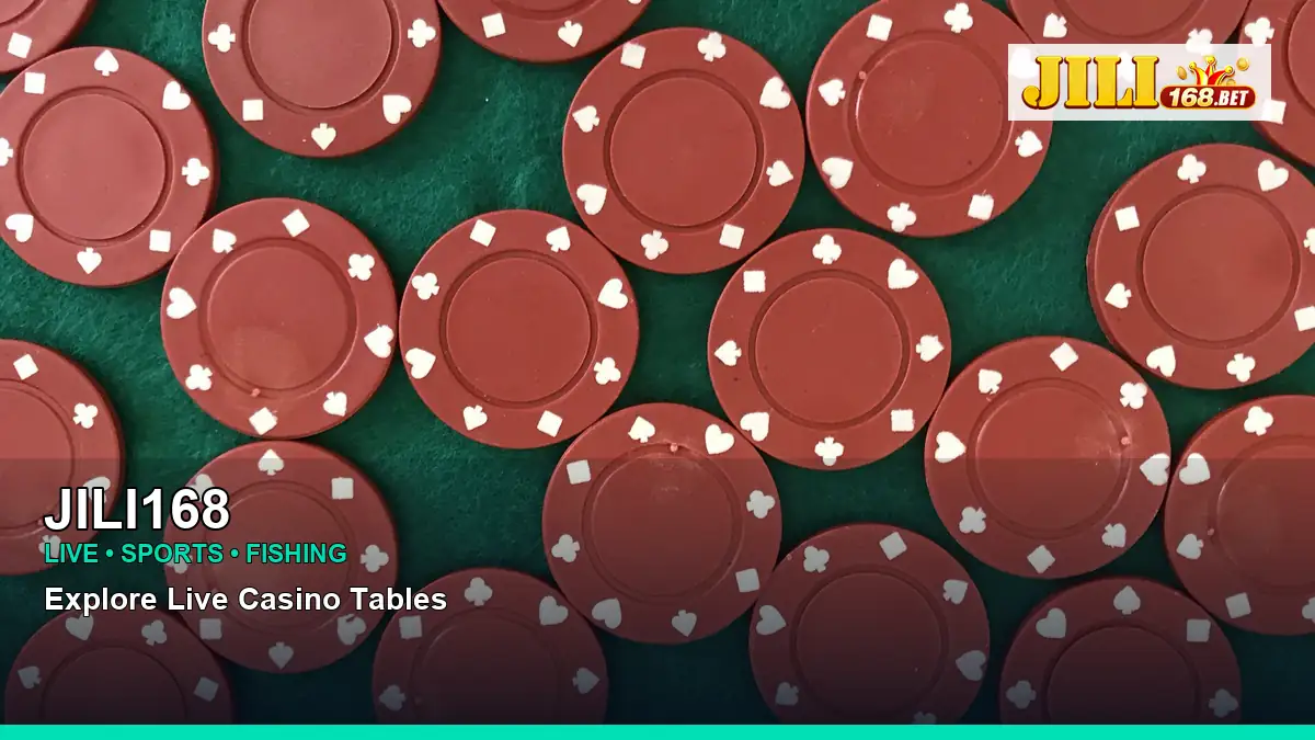 JILI168 live casino tables for Philippine players